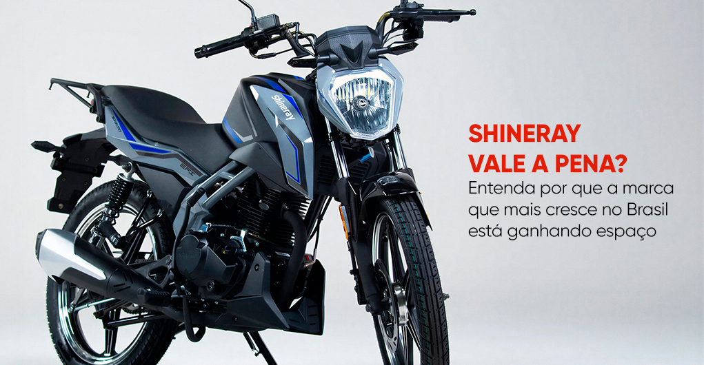 Shineray vale a pena? Entenda por que a marca que mais cresce no Brasil está ganhando espaço